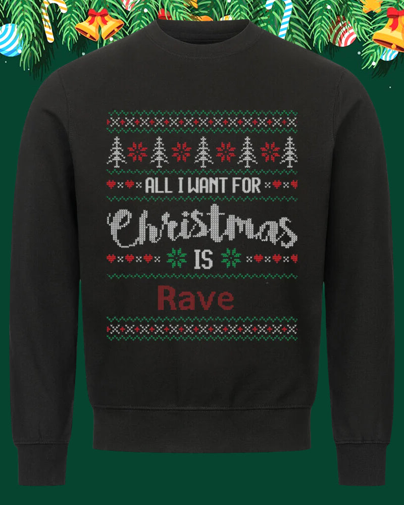 Men's All i want is Rave Christmas Sweatshirt 2024 f/w christmas hoodies & sweatshirts man men's christmas