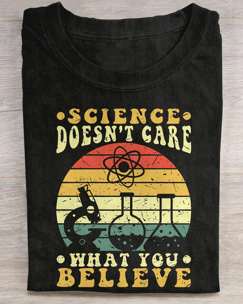 Science Doesn't Care What You Believe Color Printing Teacher Casual Print T-shirt 2024 f/w back to school spring summer t-shirts