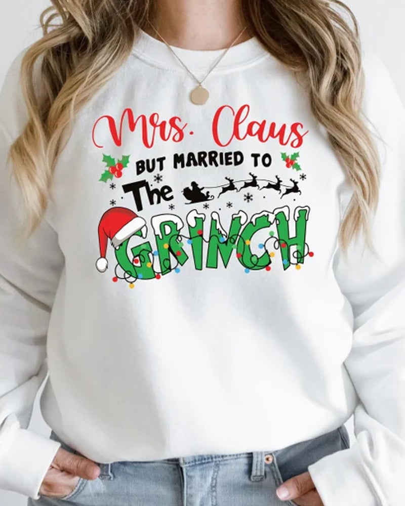 Mrs. Claus But Married To The Grinch round neck sweatshirt 2024 f/w christmas Grinch sweatshirts